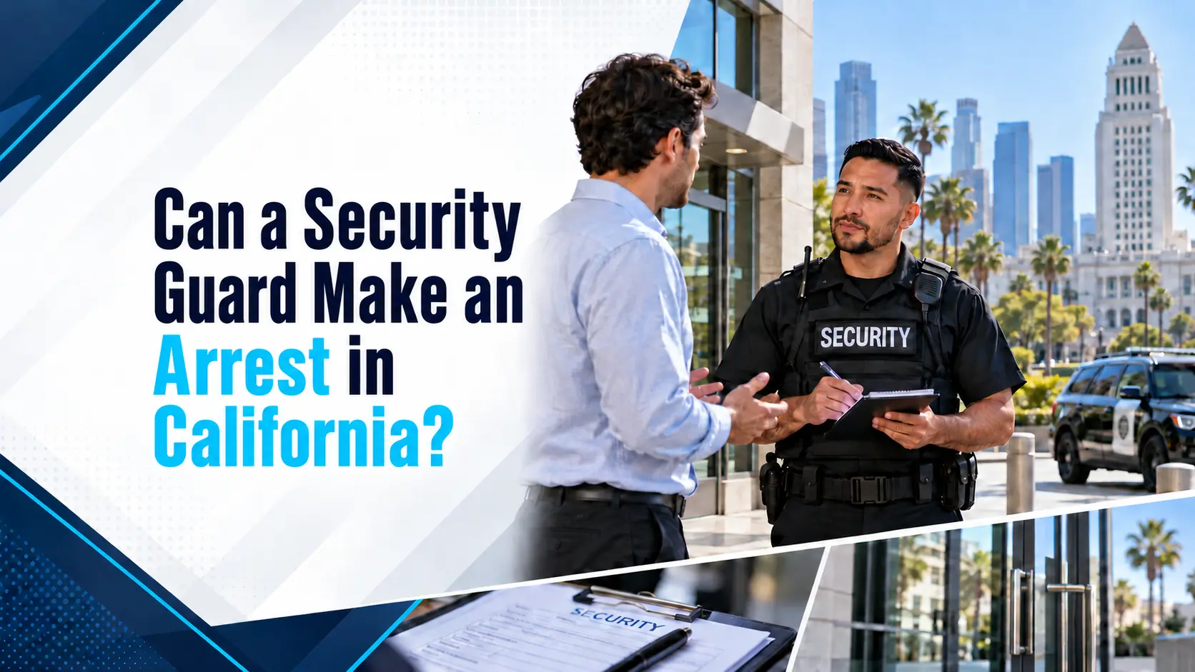 Can a Security Guard Make an Arrest in California