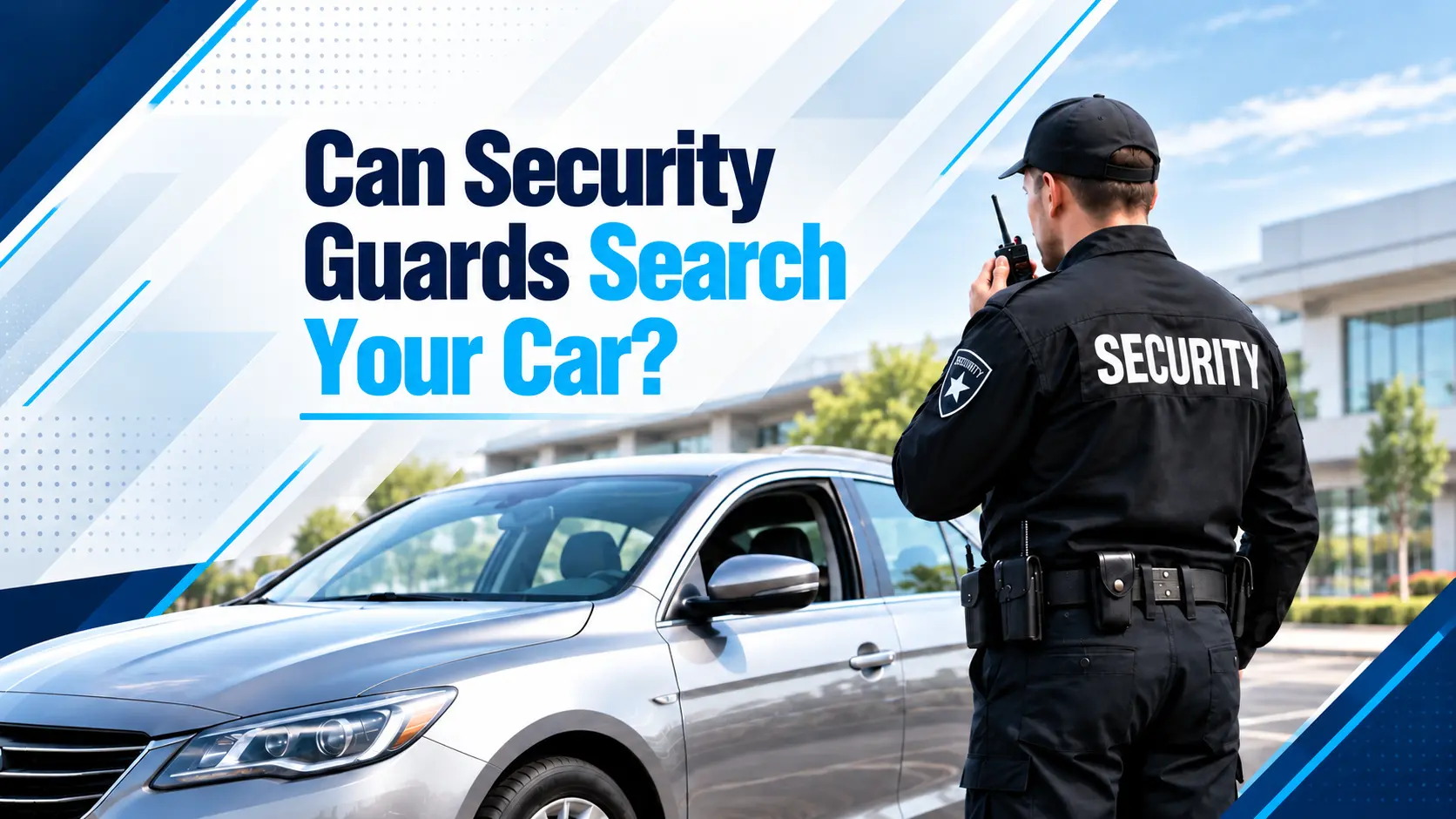 Can Security Guards Search Your Car